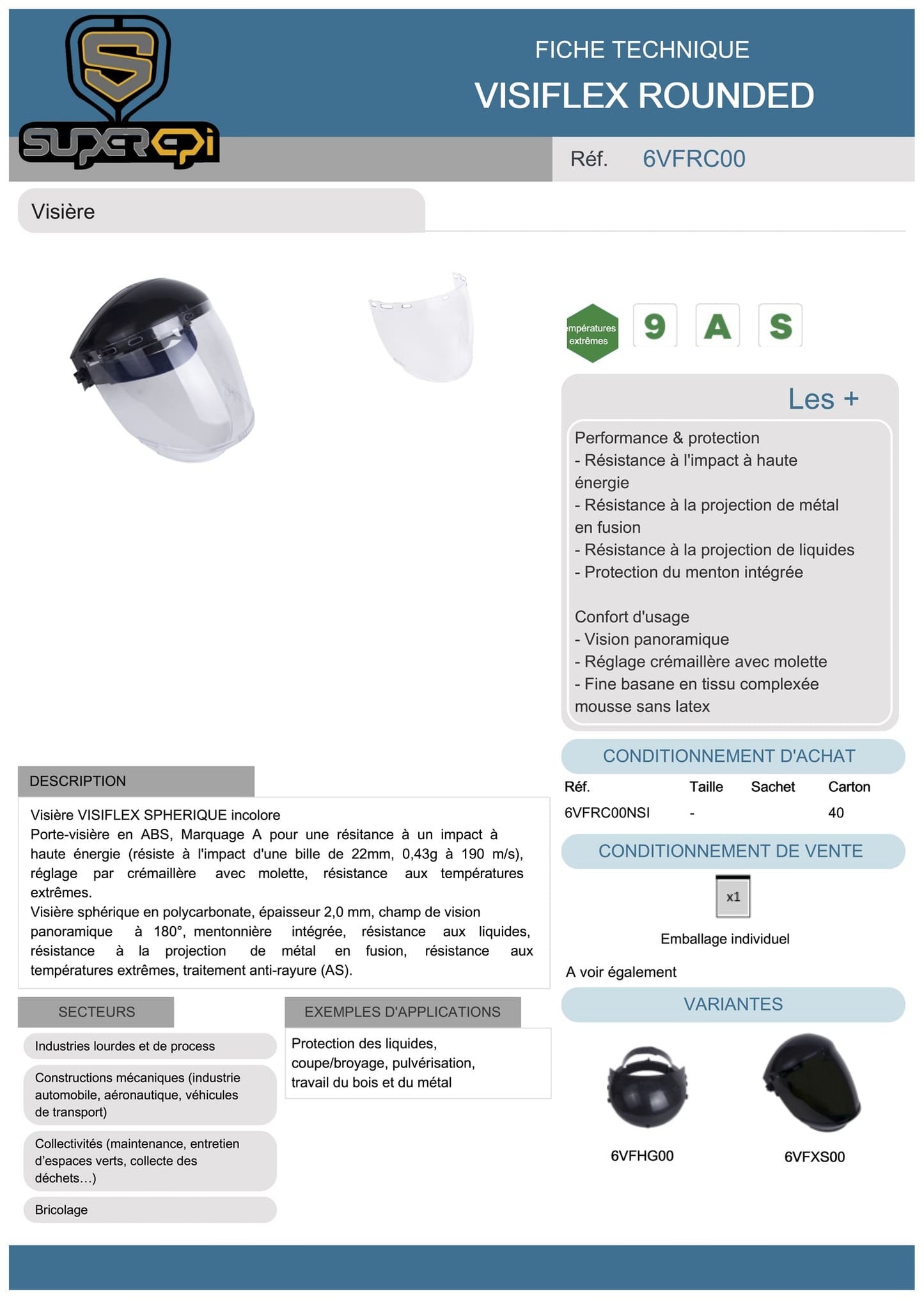 La Visière VISIFLEX SPHÉRIQUE Pack de 40 est un produit de haute qualité pour la protection de la tête et du visage dans les environnements industriels. Cette visière est conçue avec un porte-visière en ABS et une visière sphérique en polycarbonate d'épaisseur 2,0 mm offrant un champ de vision panoramique à 180°. Elle est dotée d'un marquage A qui lui confère une résistance à un impact à haute énergie, résistant même à l'impact d'une bille de 22mm, 0,43g à 190 m/s.