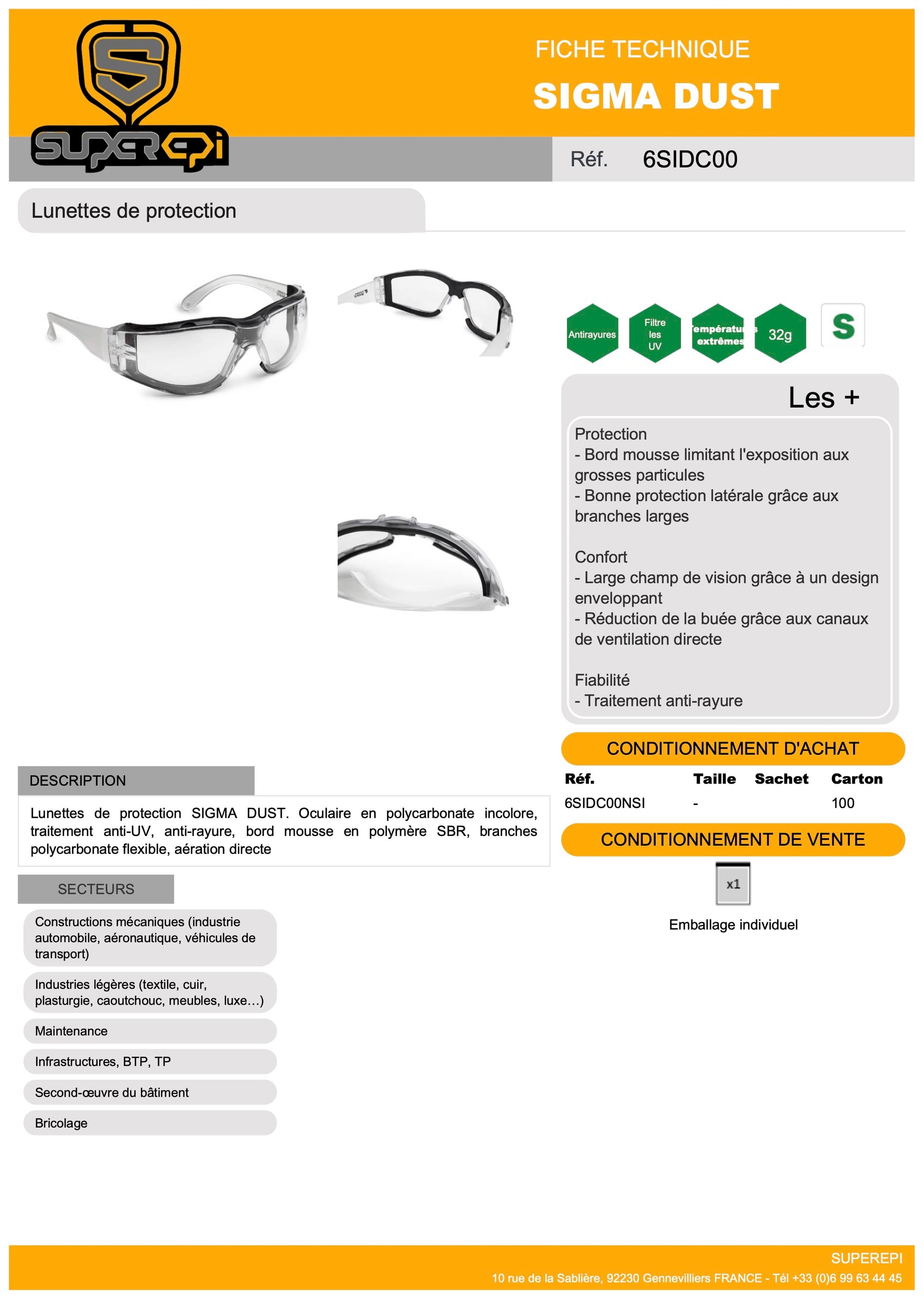 Offrez à vos yeux une protection optimale avec les Lunettes de protection SIGMA DUST. Elles sont équipées d'un oculaire en polycarbonate incolore avec un traitement anti-UV et anti-rayure pour une meilleure visibilité et une longue durée de vie. Le bord mousse en polymère SBR limite l'exposition aux grosses particules, tandis que les branches en polycarbonate flexible assurent un excellent confort. 